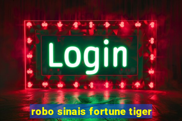 robo sinais fortune tiger