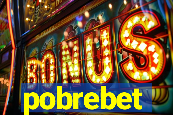 pobrebet