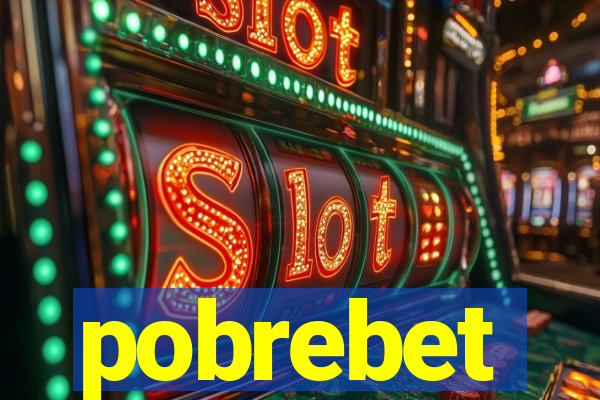 pobrebet