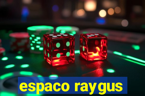 espaco raygus