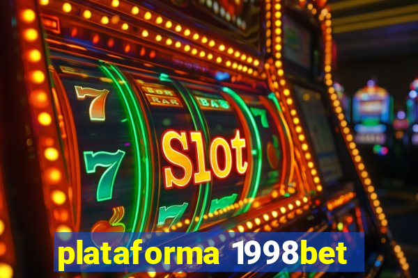 plataforma 1998bet