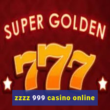 zzzz 999 casino online