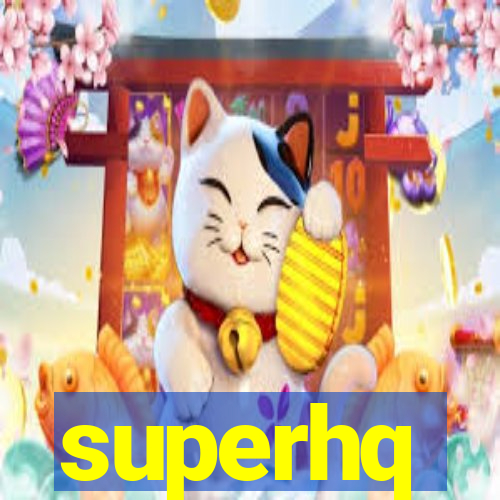 superhq