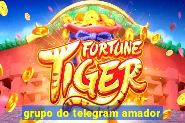 grupo do telegram amador