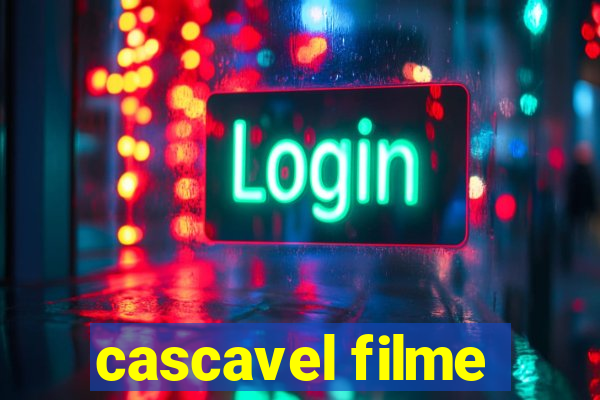 cascavel filme