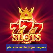 plataforma de jogos seguro