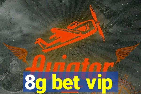 8g bet vip
