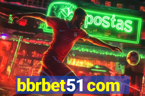 bbrbet51 com