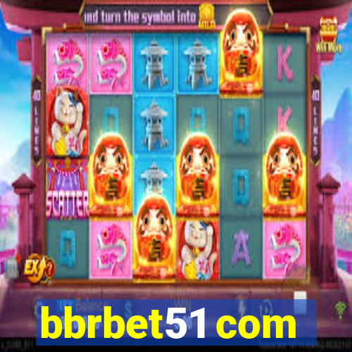 bbrbet51 com