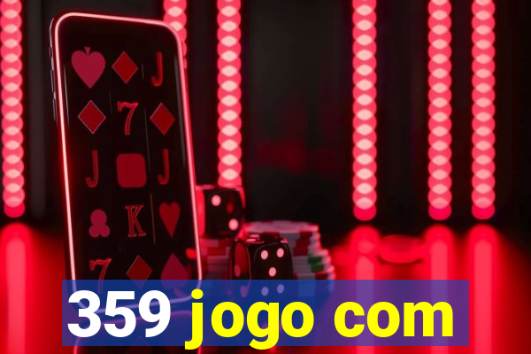 359 jogo com