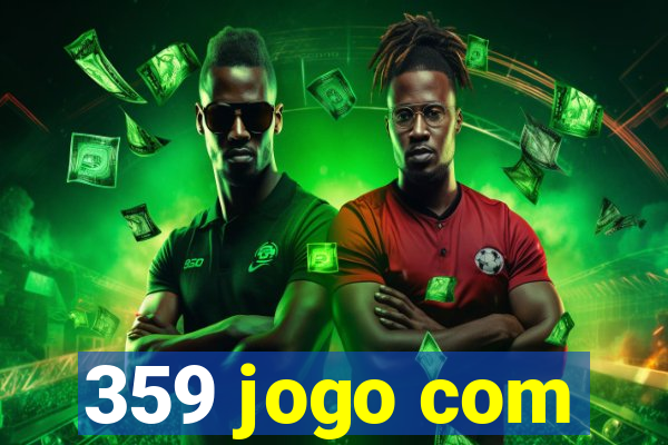 359 jogo com