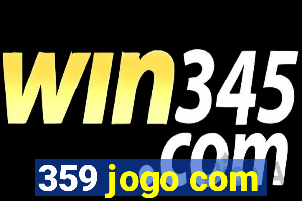 359 jogo com