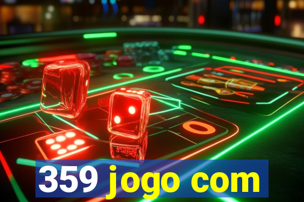359 jogo com