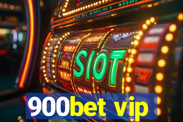 900bet vip