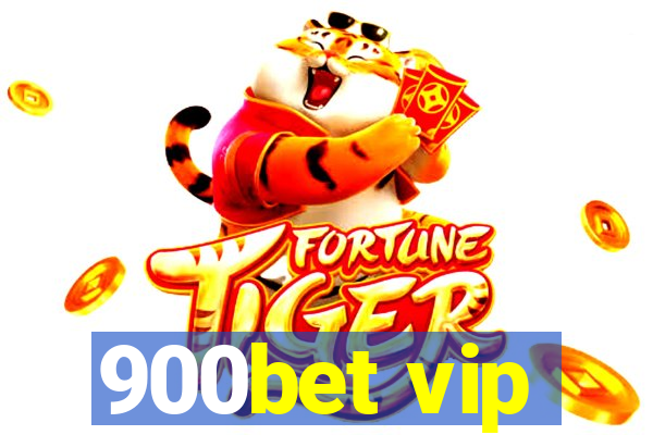 900bet vip
