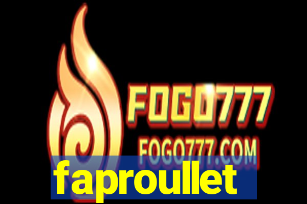 faproullet
