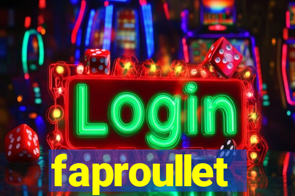 faproullet