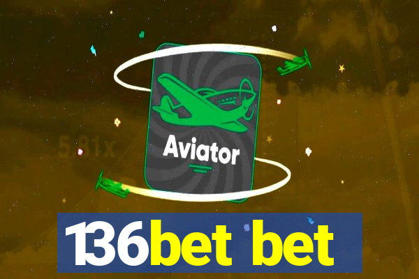 136bet bet