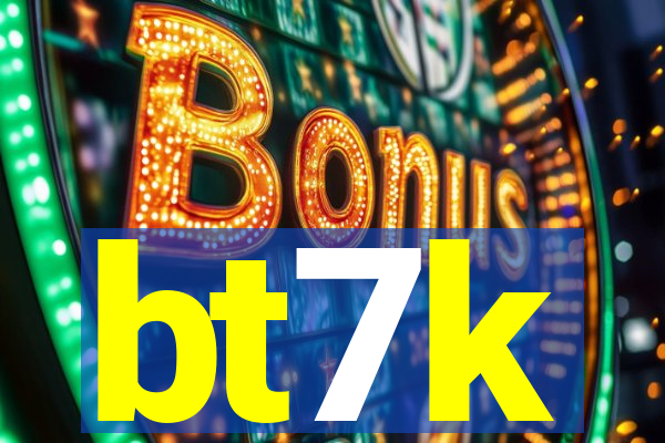 bt7k