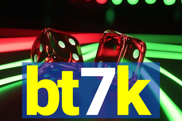 bt7k