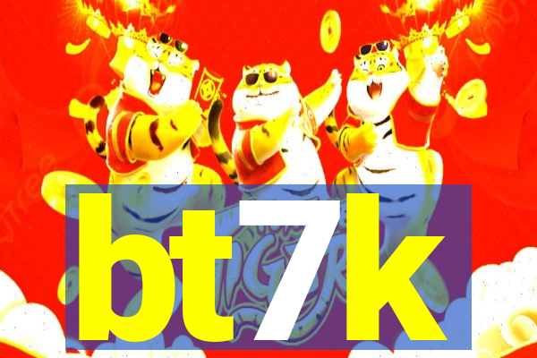 bt7k