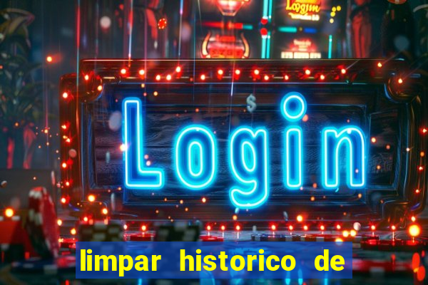 limpar historico de apostas bet365