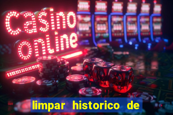 limpar historico de apostas bet365