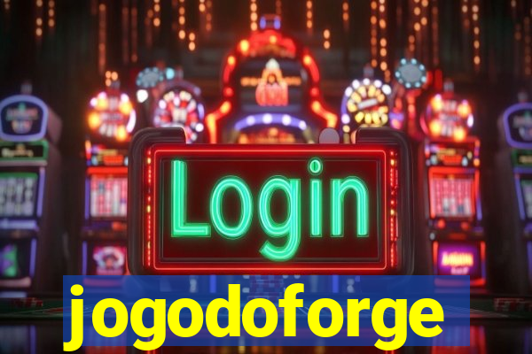 jogodoforge