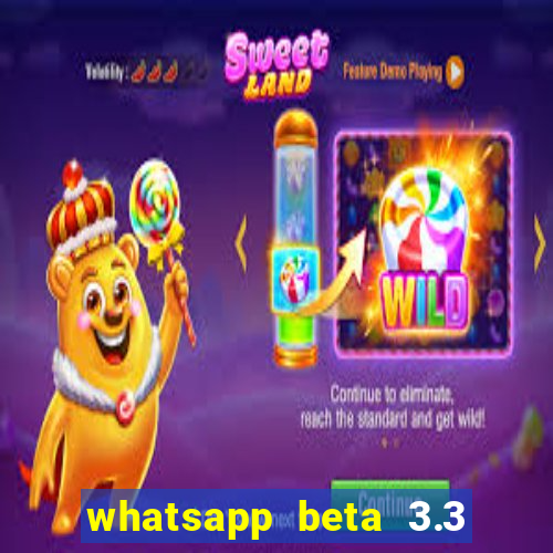 whatsapp beta 3.3 10 instalar