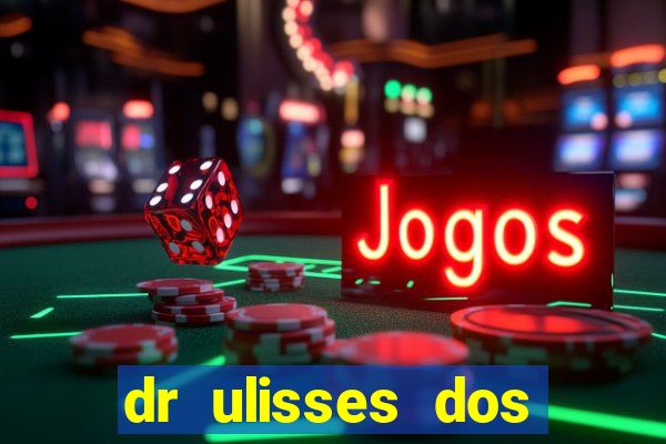 dr ulisses dos santos ortopedista