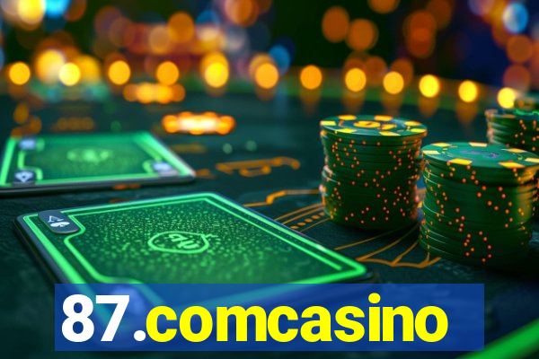87.comcasino