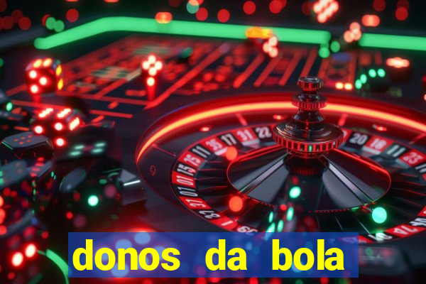 donos da bola apostas esportivas