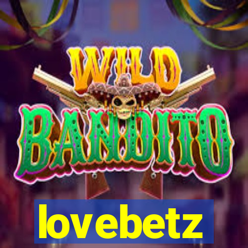 lovebetz