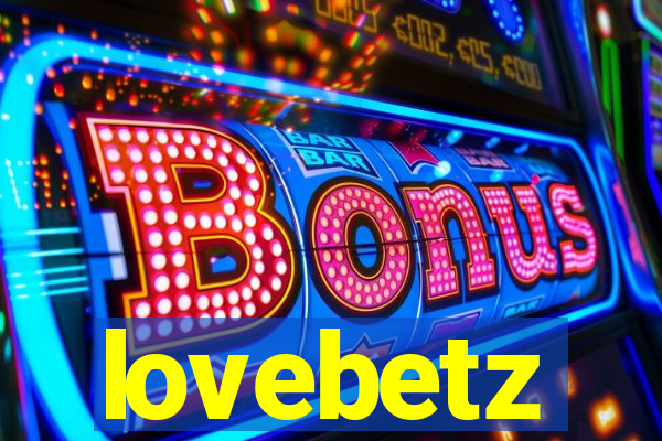 lovebetz