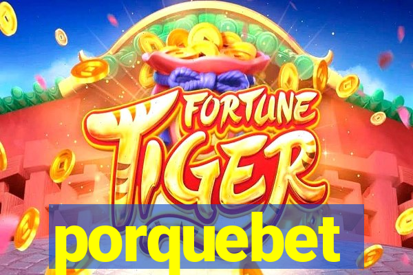 porquebet