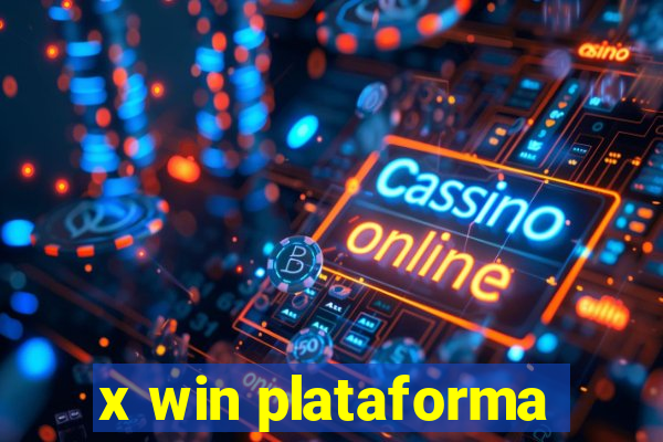 x win plataforma