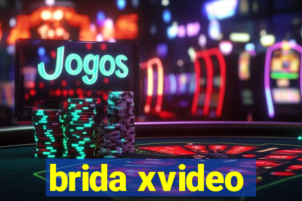 brida xvideo