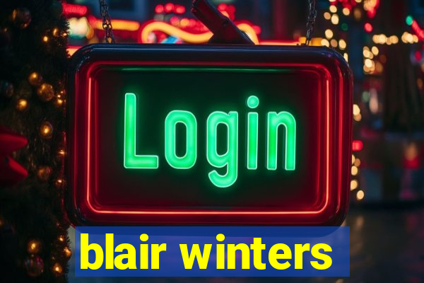 blair winters