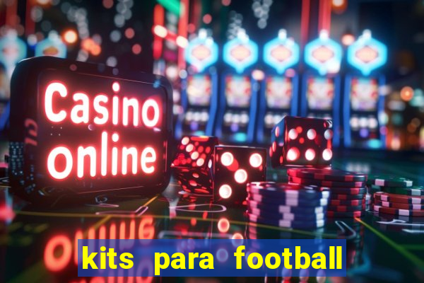 kits para football league 2024