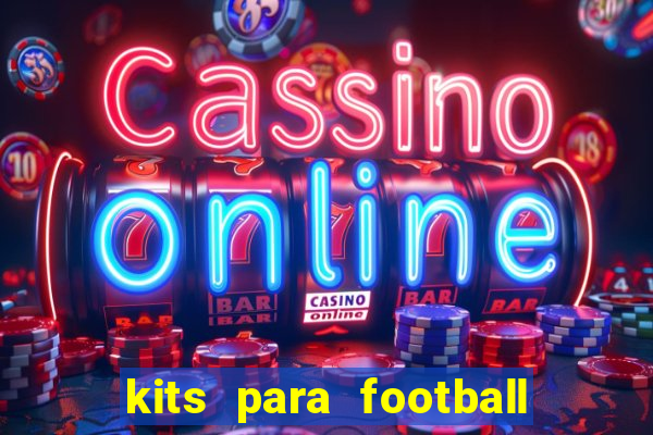 kits para football league 2024