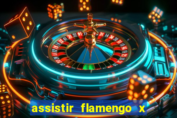 assistir flamengo x corinthians multi canais