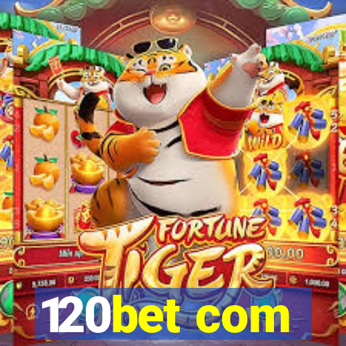 120bet com