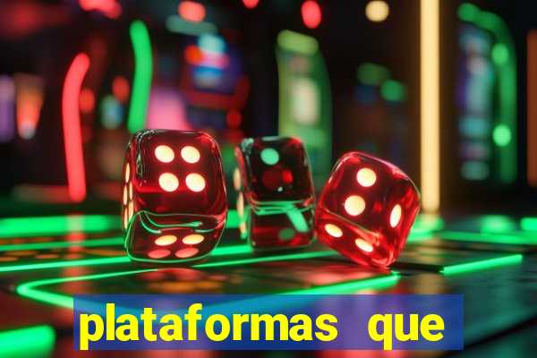 plataformas que estao pagando bem