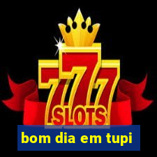 bom dia em tupi
