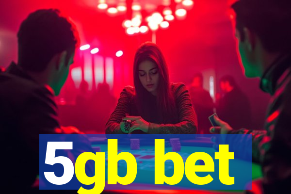 5gb bet