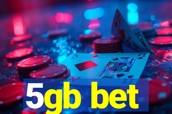 5gb bet