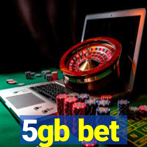 5gb bet