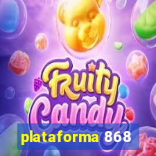 plataforma 868