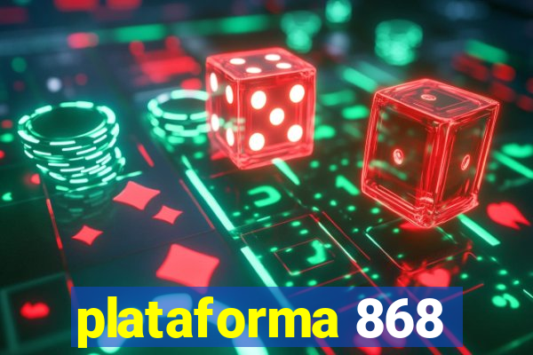 plataforma 868