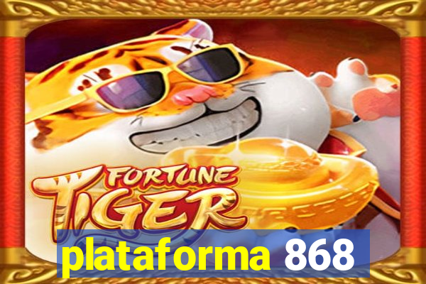plataforma 868